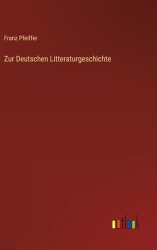 Zur Deutschen Litteraturgeschichte (German Edition)