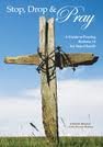 Stop, Drop & Pray: A Guide to Praying Romans 12 for Your Church 0578002825 Book Cover