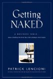 Getting Naked by Lencioni, Patrick [Hardcover]