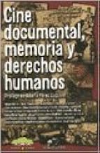 Cine Documental, Memoria Y Derechos Humanos