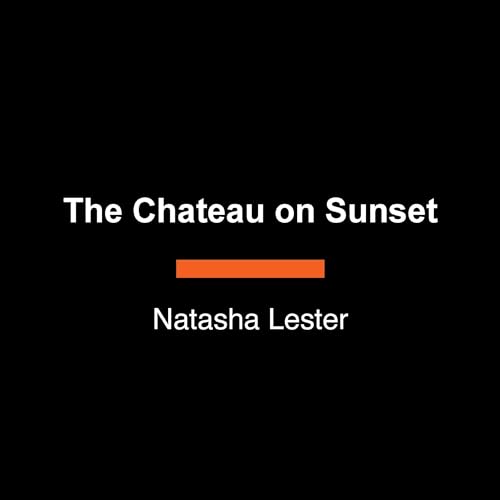 Page de couverture de The Chateau on Sunset