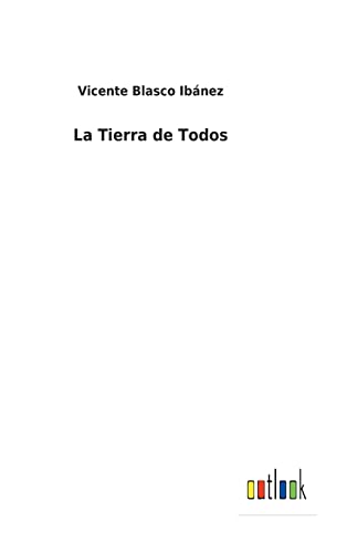 La Tierra de Todos (Spanish Edition)