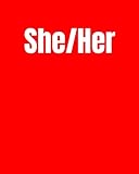 Photo Gallery she/her pronouns transgender notebook in red: great for anyone who wants to proudly display their pronouns | big 8x10| 130 pages | college ruled paper Photo Gallery she/her pronouns transgender notebook in red: great for anyone who wants to proudly display their pronouns | big 8x10| 130 pages | college ruled paper