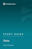 Study Guide: Guts by Gary Paulsen (SuperSummary)