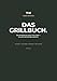12 Weeks.de | DAS GRILLBUCH: Über 60 Rezepte für Fleisch, Fisch, Salate — ohne dass die Strandfigur kapituliert.