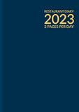Restaurant Diary 2023 2 Pages Per Day: A4, Two Full Pages Per Day, 365 Day Guest Booking Diary, Hostess Table Log Journal, Full Year, Daily Customer Record Tracking Log, Navy Cover Design.