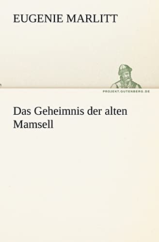 Das Geheimnis Der Alten Mamsell (German Edition)