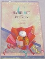 Seasonal gifts from the kitchen 0688025692 Book Cover