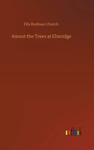 Amont the Trees at Elmridge