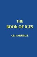 The Book Of Ices: The 2022 Hardback Edition 1913649016 Book Cover