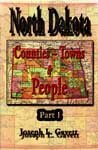 North Dakota: Counties - Towns & People, Part I B01K3K6ZGE Book Cover