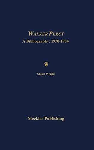 Walker Percy: A Bibliography 0313277095 Book Cover