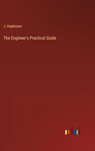 The Engineer's Practical Guide