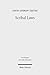 Scribal Laws: Exegetical Variation in the Textual Transmission of Biblical Law in the Late Second Temple Period (Forschungen zum Alten Testament, 92)