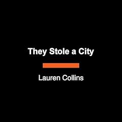 They Stole a City Audiolibro Por Lauren Collins arte de portada