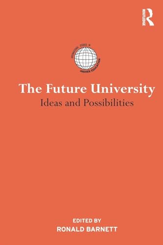 The Future University (International Studies in Higher Education)