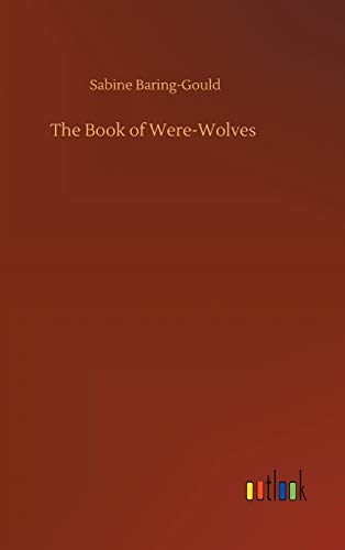 The Book of Were-Wolves