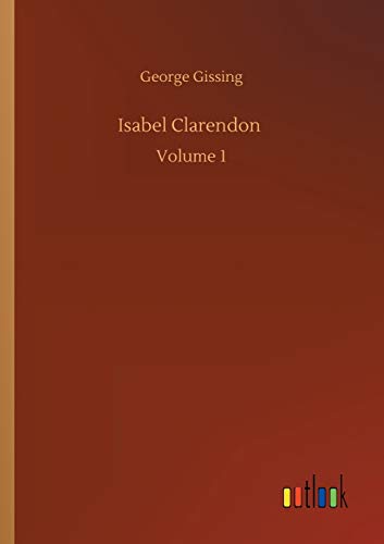 Isabel Clarendon: Volume 1