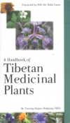 A Handbook of Tibetan Medicinal Plants 8186419551 Book Cover