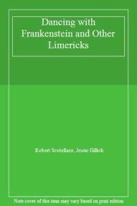 Dancing with Frankenstein and Other Limericks 0954271025 Book Cover