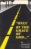 Paperback "Only by the Grace of God..." Book