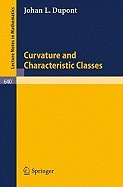 Paperback Curvature and Characteristic Classes (Lecture Notes in Mathematics, Vol. 640) Book