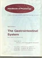 Handbook of Physiology: Section 6: The Gastrointestinal System Volume II: Neural and Endocrine Biology 0195207955 Book Cover