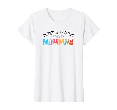 Flower Graphic Mother's Day Blessed To Be Called Mommaw T-Shirt