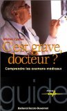 Couverture de C'est grave docteur ? Comprendre les examens médicaux