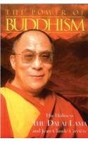 Paperback The Power of Buddhism: His Holiness, the Dalai Lama with Jean-Claude Carriere Book