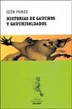 Historias De Gauchos Y Gauchisoldados 9505638515 Book Cover