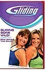 Gliding Gone Wild DVD (Gliding workout, released 2007)