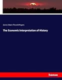 The Economic Interpretation of History