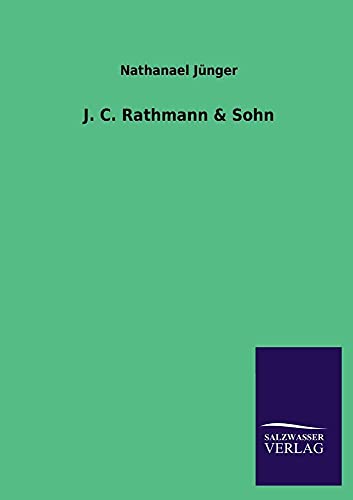 J. C. Rathmann & Sohn (German Edition)
