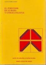 El porvenir de Europa y otros ensayos (Estudios Políticos (CEPC))