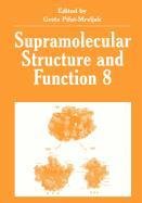 Supramolecular Structure and Function 8 (Current Topics in Microbiology ...