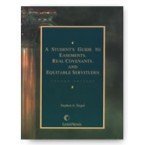 Paperback A Student's Guide to Easements, Real Covenants and Equitable Servitudes Book
