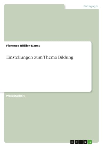 Einstellungen zum Thema Bildung (German Edition)