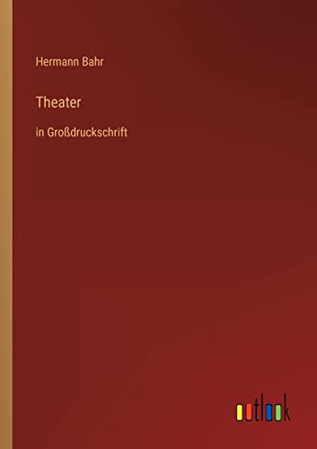 Theater: in Großdruckschrift (German Edition)