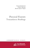 PERCIVAL EVERETT: Transatlantic Readings - Anne-laure Tissut 
