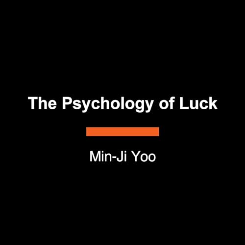 The Psychology of Luck Audiolibro Por Min-Ji Yoo arte de portada