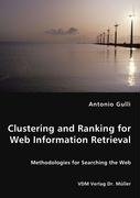 Clustering and Ranking for Web Information Retrieval