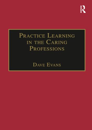 Practice Learning in the Caring Professions view 2