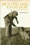Hunting dog know-how by David Michael Duffey (1... B01FIY9GWA Book Cover
