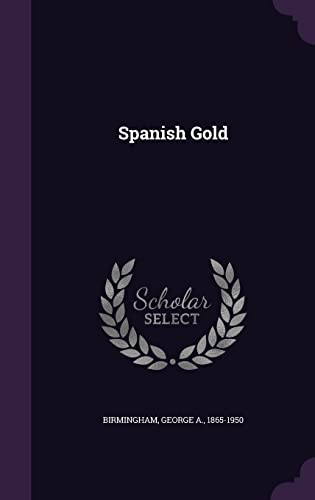 Spanish Gold 1355007720 Book Cover