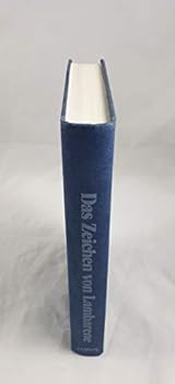 Hardcover Das Zeichen von Lambarene: Albert Schweitzer gru¨ndet das Urwaldhospital (German Edition) [German] Book