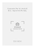 Concerti Per Vl. Archi E B.C.: Op.Iii N 8 Rv 522,