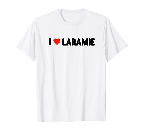 I Love Laramie Wyoming - Corazón Viaje Viaje Vacaciones Vacaciones Camiseta