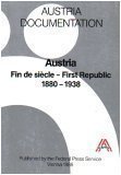 Unknown Binding Austria, Fin de siecle - First Republic: 1880-1938 (Austria Documentation) Book