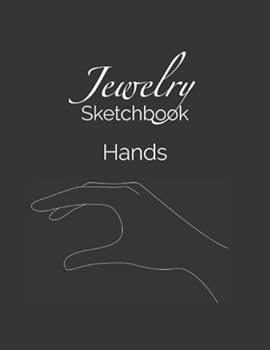 Paperback Jewelry Sketchbook: Sketch beautiful ring, bracelet and cuff designs | Perfect gift for buddy jewellery designer Book